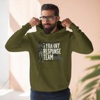 Tyranny Response Team Hoodie